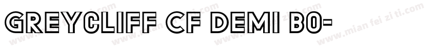 Greycliff CF Demi Bo字体转换